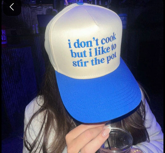 I don’t cook trucker !
